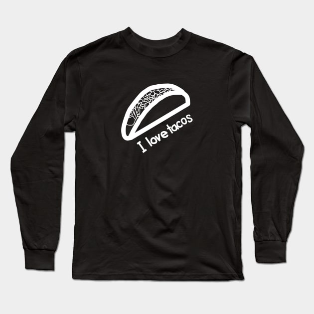 White Line I Love Tacos Long Sleeve T-Shirt by ellenhenryart